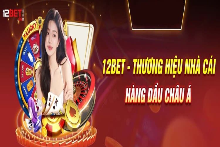 Casino 12BET - Sảnh game bài trực tuyến đẳng cấp