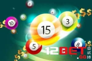 Giới thiệu xổ số 12BET cho người chơi mới